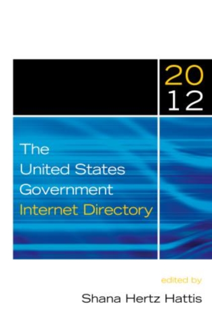 The United States Government Internet Directory, 2012, Paperback / softback Book