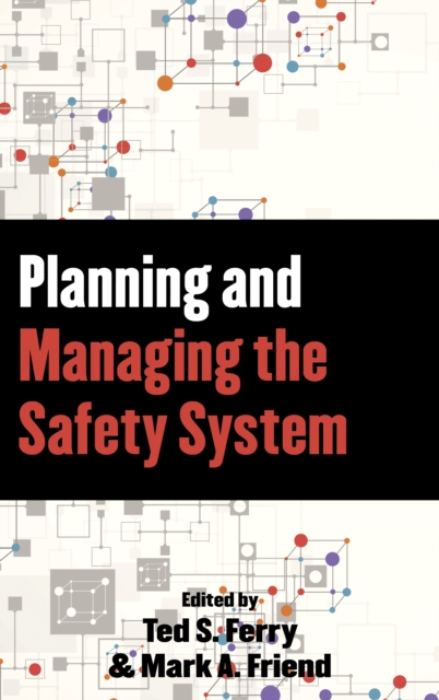 Planning and Managing the Safety System, Hardback Book