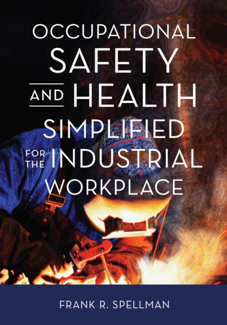 Occupational Safety and Health Simplified for the Industrial Workplace, PDF eBook