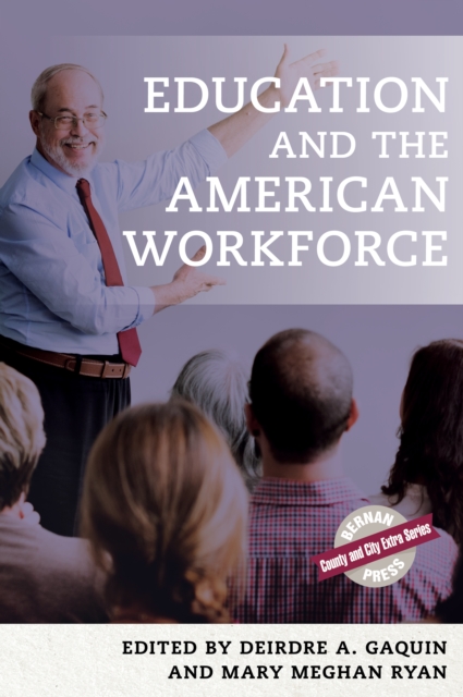 Education and the American Workforce, Hardback Book