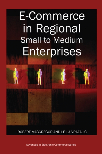 E-commerce in Regional Small to Medium Enterprises, Hardback Book