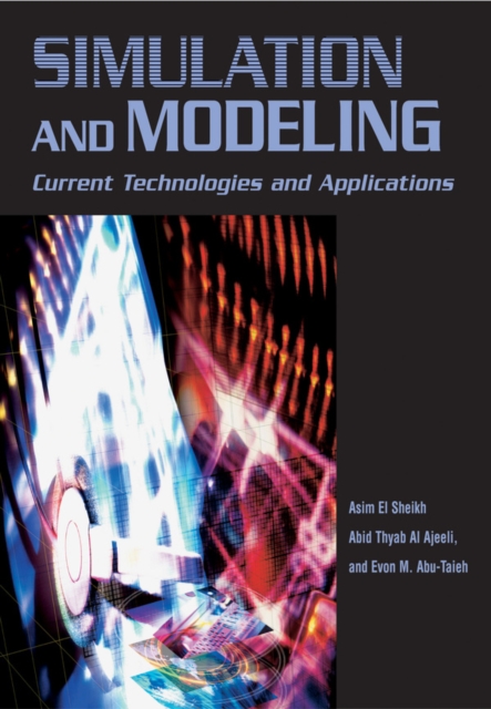 Simulation and Modeling: Current Technologies and Applications, PDF eBook
