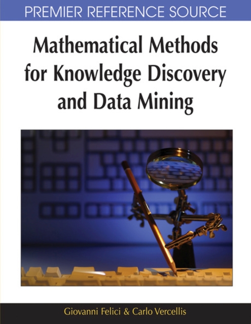 Mathematical Methods for Knowledge Discovery and Data Mining, Hardback Book