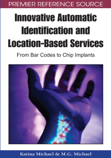 Innovative Automatic Identification and Location-Based Services: From Bar Codes to Chip Implants, PDF eBook