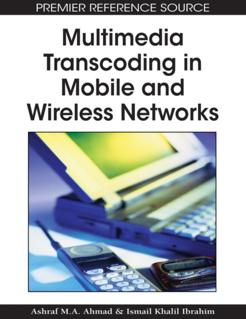 Multimedia Transcoding in Mobile and Wireless Networks, PDF eBook