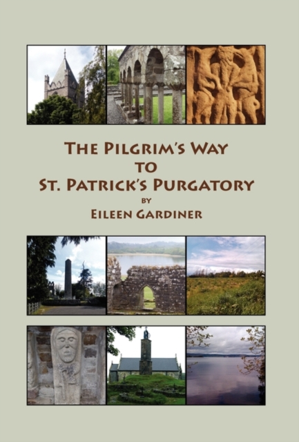 The Pilgrim's Way to St. Patrick's Purgatory, Paperback / softback Book