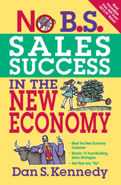 No B.S. Sales Success in the New Economy, Paperback / softback Book