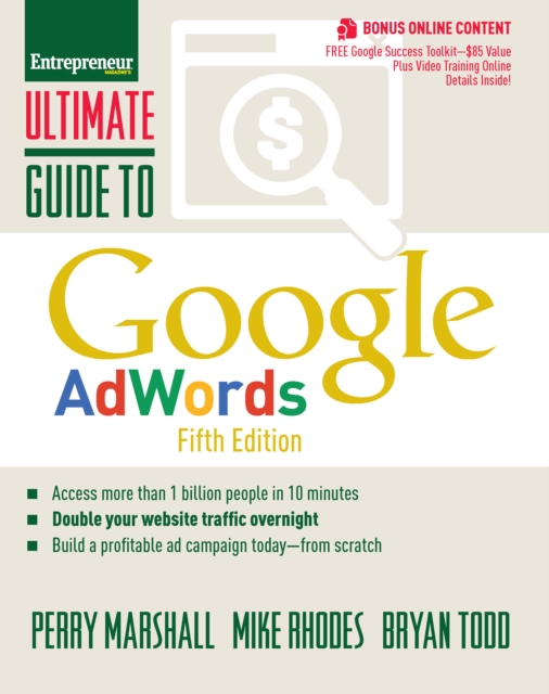 Ultimate Guide to Google AdWords : How to Access 100 Million People in 10 Minutes, Paperback / softback Book