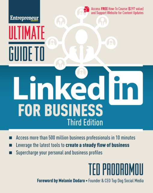 Ultimate Guide to LinkedIn for Business : Access more than 500 million people in 10 minutes, Paperback / softback Book