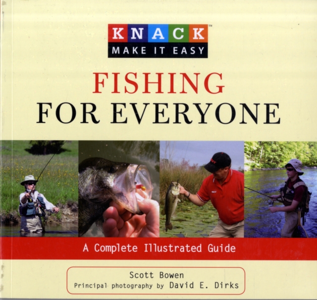 Knack Fishing for Everyone : A Complete Illustrated Guide, Paperback / softback Book