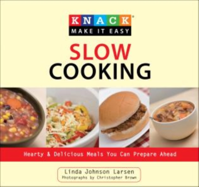 Knack Slow Cooking : Hearty & Delicious Meals You Can Prepare Ahead, Paperback / softback Book