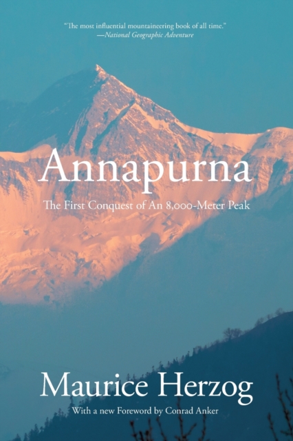 Annapurna : The First Conquest Of An 8,000-Meter Peak, Paperback Book