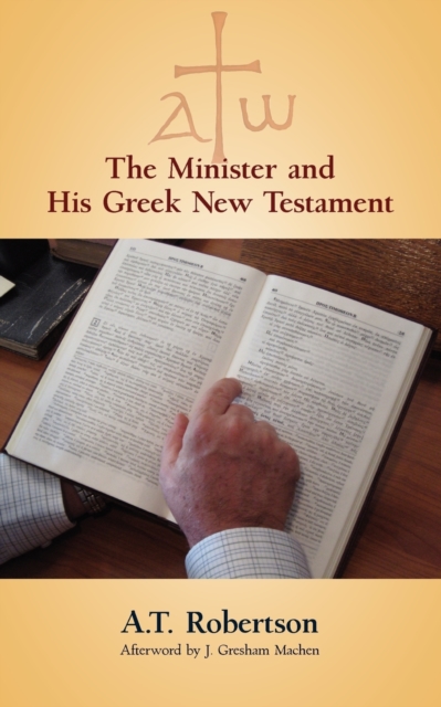 The Minister and His Greek New Testament, Paperback / softback Book
