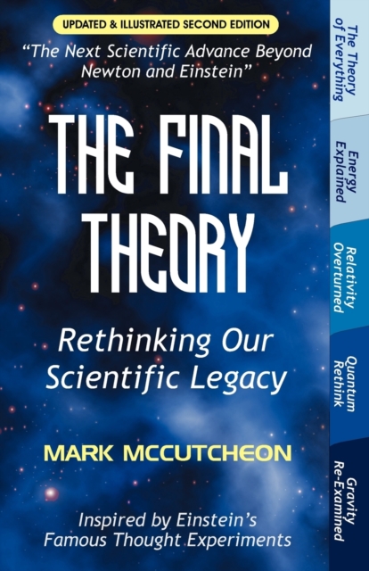 The Final Theory : Rethinking Our Scientific Legacy (Second Edition), Paperback / softback Book