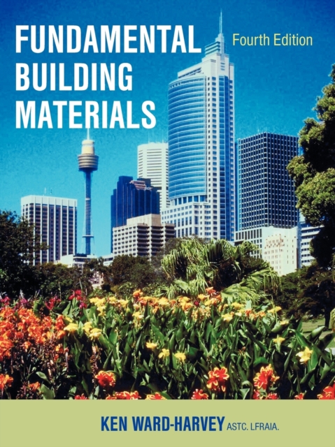 Fundamental Building Materials : Fourth Edition, Paperback / softback Book