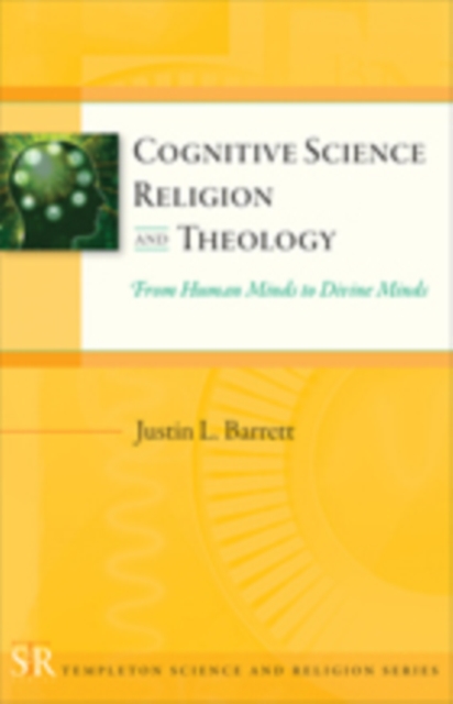 Cognitive Science, Religion, and Theology : From Human Minds to Divine Minds, EPUB eBook