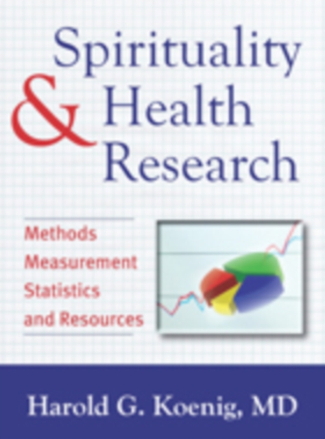 Spirituality and Health Research : Methods, Measurements, Statistics, and Resources, EPUB eBook