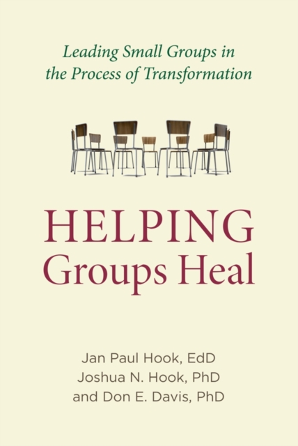Helping Groups Heal : Leading Groups in the Process of Transformation, Paperback / softback Book