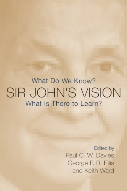 Sir John's Vision : What Do We Know? What Is There to Learn?, Paperback / softback Book