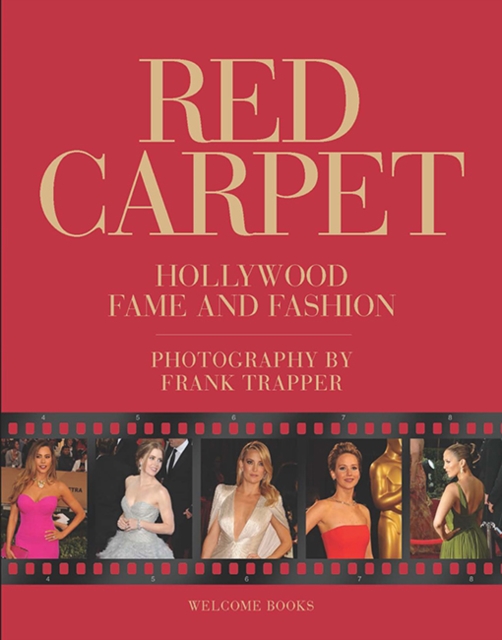 Red Carpet : Hollywood Fame and Fashion, Hardback Book