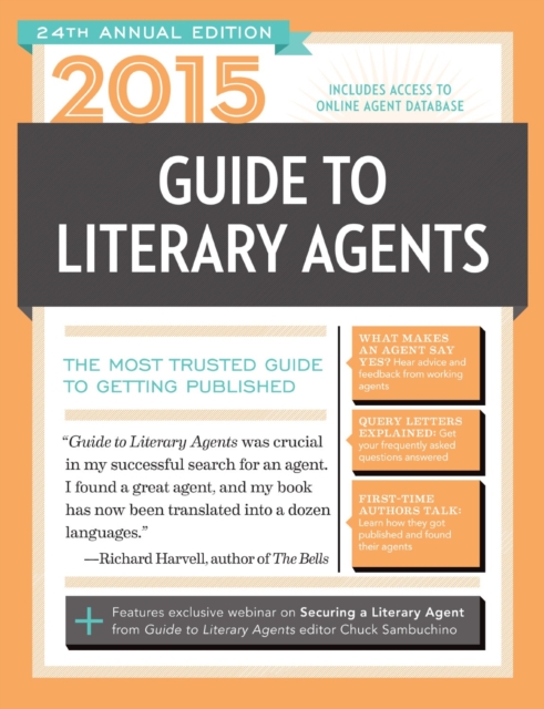 2015 Guide to Literary Agents : The Most Trusted Guide to Getting Published, Paperback / softback Book