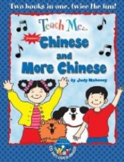 Teach Me... Chinese & More Chinese : A Musical Journey Through the Day -- New Edition, Mixed media product Book