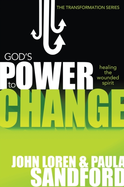 God's Power to Change : Healing the Wounded Spirit, Paperback / softback Book