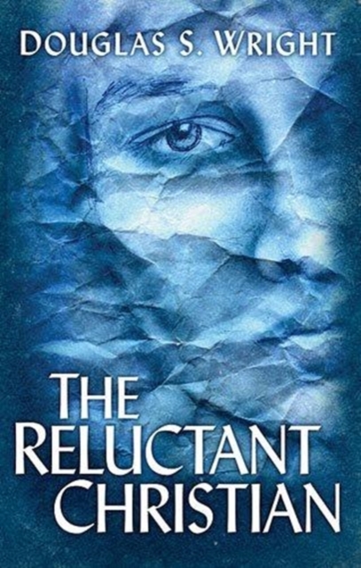 Reluctant Christian, The, Paperback / softback Book