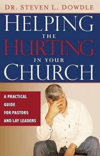 Helping The Hurting In Your Church, Paperback / softback Book