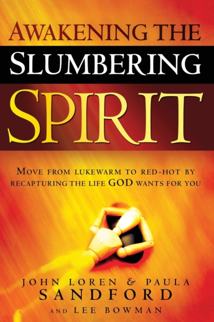 Awakening The Slumbering Spirit, Paperback / softback Book