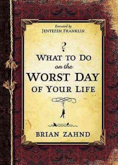 What to Do on the Worst Day of Your Life, Hardback Book
