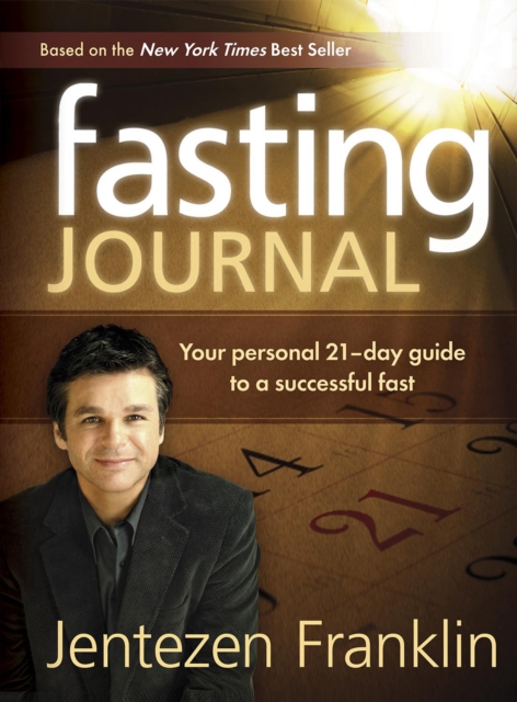 Fasting Journal : Your Personal 21-Day Guide to a Successful Fast, EPUB eBook