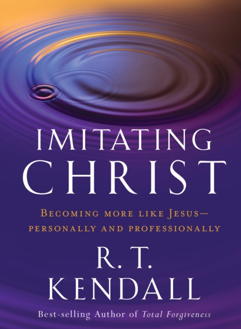 Imitating Christ : Becoming More Like Jesus, EPUB eBook