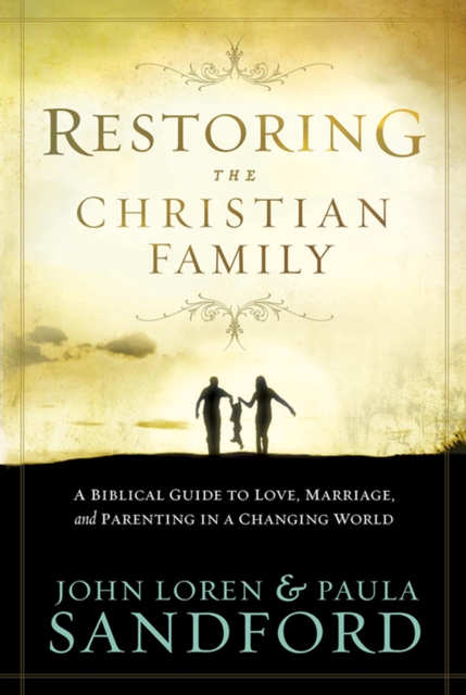 Restoring The Christian Family, EPUB eBook