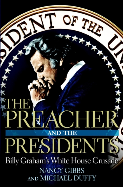 The Preacher and the Presidents, Hardback Book