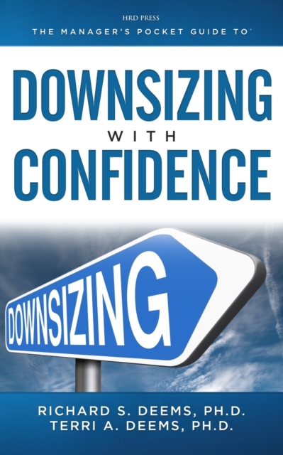 Manager's Pocket Guide to Downsizing with Confidence, Paperback / softback Book