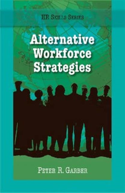Alternative Workforce Strategies, Paperback / softback Book