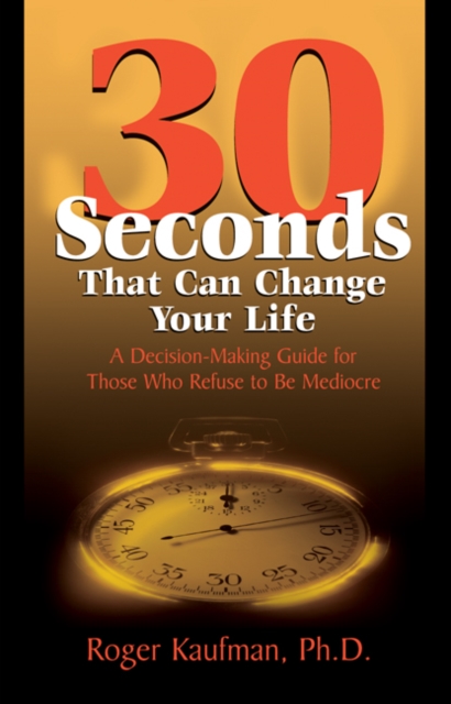 Thirty Seconds That Can Change Your Life, PDF eBook
