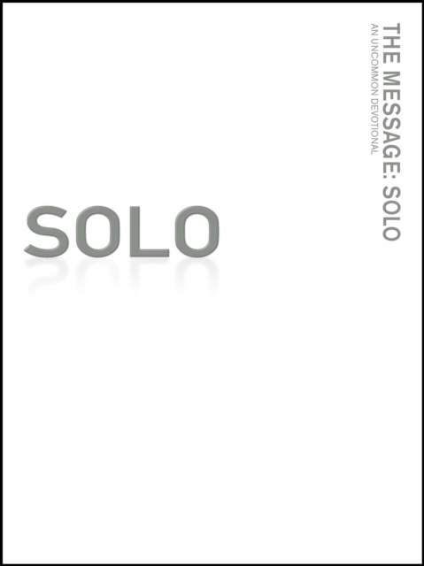 The Message//REMIX Solo : An Uncommon Devotional, Paperback / softback Book