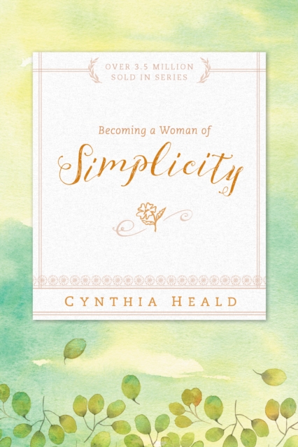 Becoming A Woman Of Simplicity, Paperback / softback Book