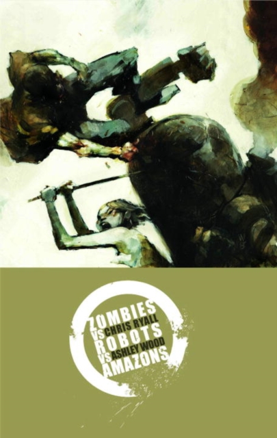 Zombies Vs. Robots Vs. Amazons, Hardback Book