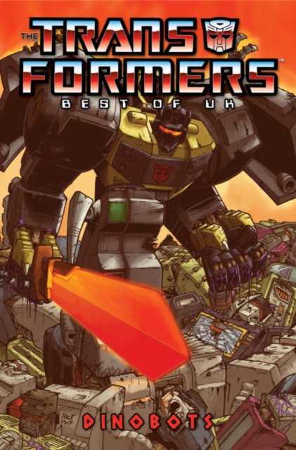 Transformers Best Of The UK - Dinobots, Paperback / softback Book