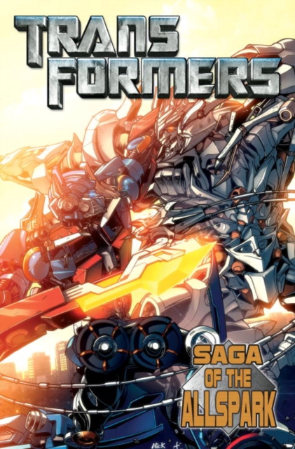 Transformers Movie Prequel: Saga Of The Allspark, Paperback / softback Book