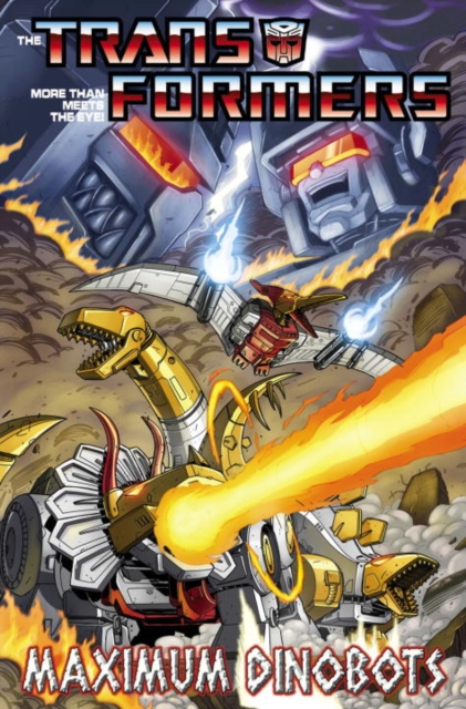 Transformers: Maximum Dinobots, Paperback / softback Book
