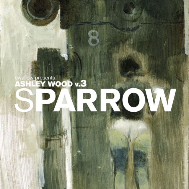 Sparrow Volume 14: Ashley Wood 3, Hardback Book