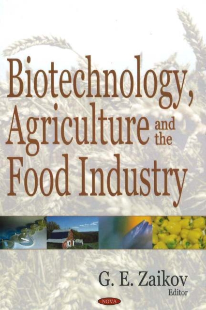 Biotechnology, Agriculture & the Food Industry, Hardback Book