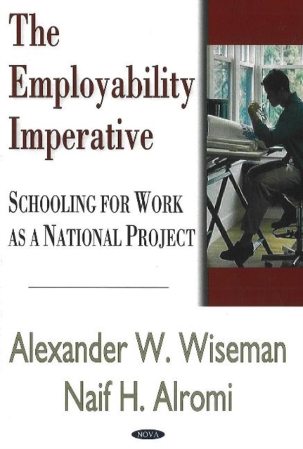 Employability Imperative : Schooling for Work as a National Project, Hardback Book
