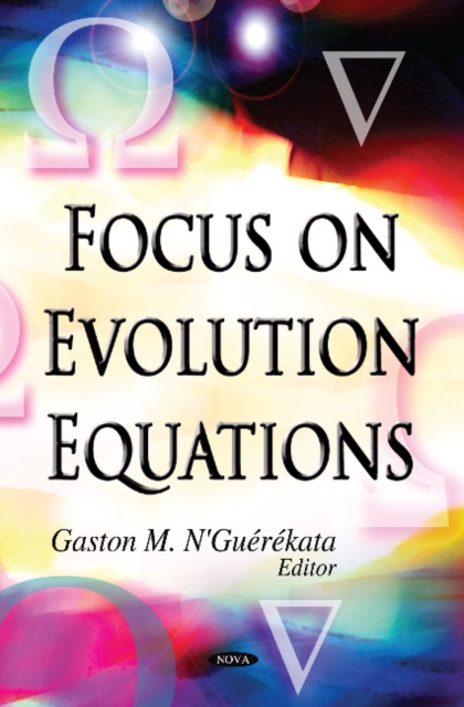 Focus on Evolution Equations, Hardback Book
