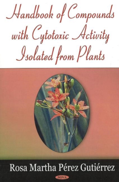 Handbook of Compounds with Cytotoxic Activity Isolated from Plants, Hardback Book