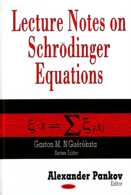 Lecture Notes on Schrodinger Equations, Hardback Book